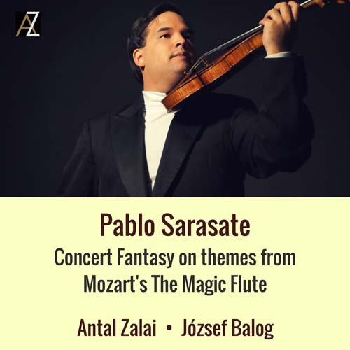 Sarasate - Concert Fantasy from Mozart's Magic Flute